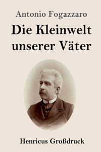 Die Kleinwelt unserer Väter (Großdruck)