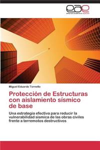 Protección de Estructuras con aislamiento sísmico de base