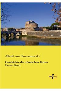 Geschichte der römischen Kaiser