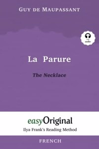 Parure / The Necklace (with Audio) - Ilya Frank's Reading Method