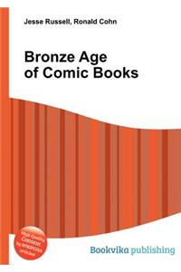 Bronze Age of Comic Books