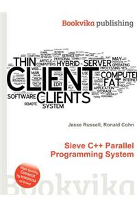 Sieve C++ Parallel Programming System