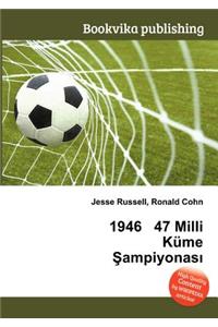 1946 47 MILLI Kume Ampiyonas