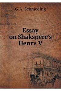 Essay on Shakspere's Henry V