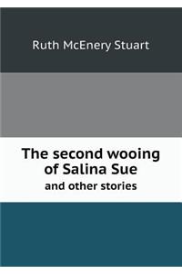 The Second Wooing of Salina Sue and Other Stories