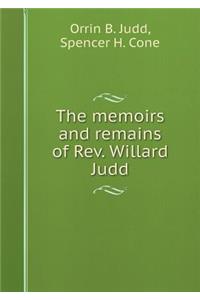 The memoirs and remains of Rev. Willard Judd