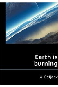 Earth Is Burning