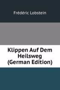 Klippen Auf Dem Heilsweg (German Edition)