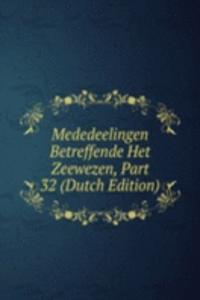 Mededeelingen Betreffende Het Zeewezen, Part 32 (Dutch Edition)