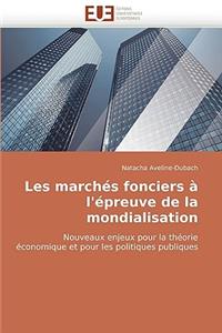 Les Marchés Fonciers À l''épreuve de la Mondialisation