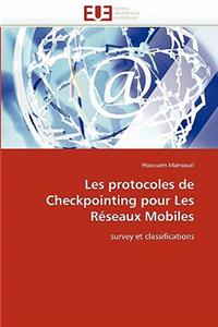 Les Protocoles de Checkpointing Pour Les Réseaux Mobiles