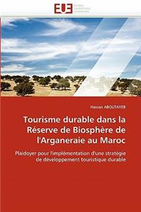 Tourisme Durable Dans La Réserve de Biosphère de l''arganeraie Au Maroc