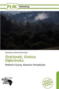 Ostr Wek, Gmina D Br Wka