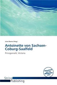 Antoinette Von Sachsen-Coburg-Saalfeld