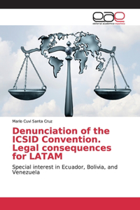 Denunciation of the ICSID Convention. Legal consequences for LATAM