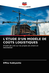 L'Étude d'Un Modèle de Coûts Logistiques