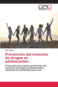 Prevención del consumo de drogas en adolescentes