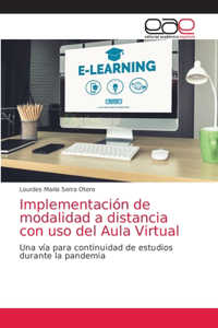 Implementación de modalidad a distancia con uso del Aula Virtual