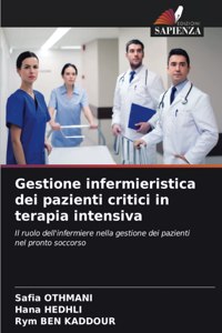 Gestione infermieristica dei pazienti critici in terapia intensiva