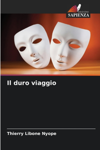 duro viaggio