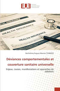 Déviances comportementales et couverture sanitaire universelle