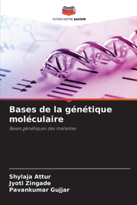 Bases de la génétique moléculaire