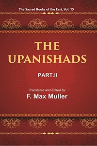 The Sacred Books Of The East (The Upanishads, Part-Ii)