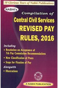 Compilation of Central Civil Services Revised Pay Rules 2016