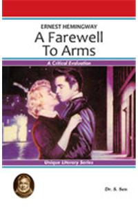 Ernest Hemingway : A Farewell to Arms