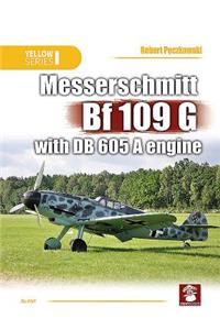 Messerschmitt Bf 109 G with Db 605 a Engine
