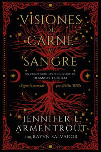 Visiones de Carne Y Sangre