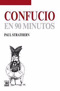 Confucio en 90 minutos [Paperback] [Mar 31, 2014] Paul Strathern