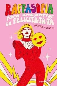 Raffasofia: para encontrar la Felicita-ta-ta