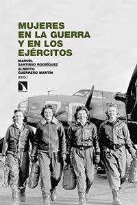 Mujeres en la guerra y en los ejercitos