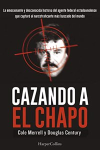Cazando al Chapo