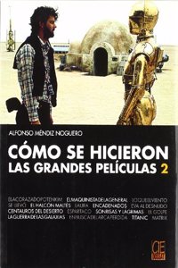 Como se hicieron las grandes peliculas 2
