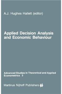 Applied Decision Analysis and Economic Behaviour