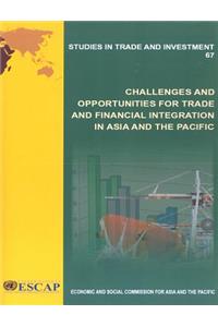 Challenges and Opportunities for Trade and Financial Integration in Asia and the Pacific