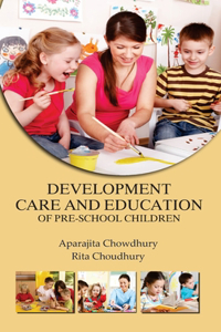 Development, Care and Education of Pre School Children