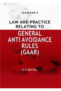 Law And Practice Relating To General Anti Avoidance Rules (GAAR)