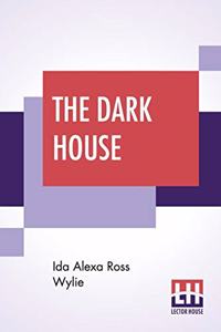 The Dark House