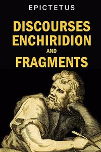 Discourses, Enchiridion and Fragments