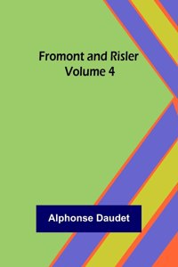 Fromont and Risler - Volume 4