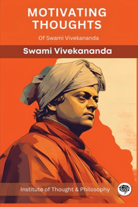 Motivating Thoughts of Swami Vivekananda (by ITP Press)