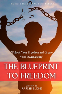 Blueprint to Freedom