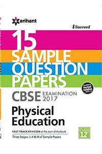 CBSE 15 Sample Question Paper - Physical Education CBSE Class 12