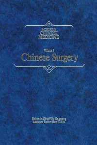 Modern Chinese Medicine Volume 1 Chinese Surgery