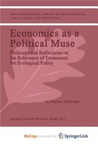 Economics as a Political Muse