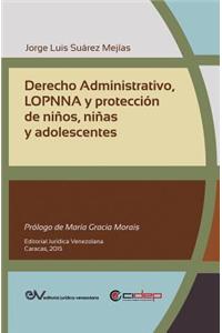Derecho Administrativo, Lopnna Y Protección de Niños, Niñas Y Adolescentes
