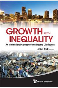 Growth with Inequality: An International Comparison on Income Distribution